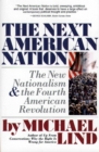 Next American Nation : The New Nationalism and the Fourth American Revolution - eBook