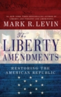 The Liberty Amendments - eBook