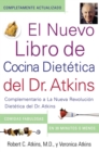 El Nuevo Libro de Cocina Dietetica del Dr. Atkins : Complementario a La Nueva Revolucion Dietetica del - eBook