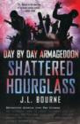 Day by Day Armageddon: Shattered Hourglass - Book