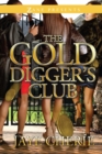 The Golddigger's Club : A Novel - eBook