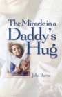 Miracle in a Daddy's Hug - Book