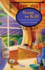 Scent to Kill : A Natural Remedies Mystery - eBook