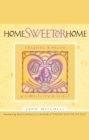 Home Sweeter Home : Creating A Haven Of Simplicity And Spirit - eBook