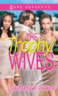 The Trophy Wives : A Novel - eBook