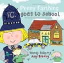 Penny Farthing Goes to School : To Teach Stranger Danger - Book