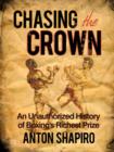 Chasing the Crown : An Unauthorized History of Boxing's Richest Prize - Book