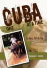 CUBA - One Mojito At A Time : So Near, Yet So Far - Book