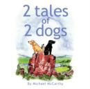 2 Tales of 2 Dogs - Book