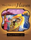 When I Make It To Heaven - Book
