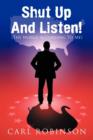 Shut Up And Listen! : (The World According To Me) - Book
