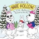 Trouble in Hare Hollow - Book