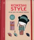 Kokeshi Style: Design Your Own Kokeshi Fashions - Book