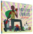 Marvelous Cornelius : Hurricane Katrina and the Spirit of New Orleans - Book