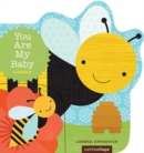 You Are My Baby: Garden - Book