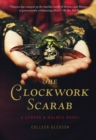 The Clockwork Scarab: a Stoker & Holmes Novel - Book
