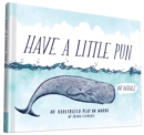 Have a Little Pun : An Illustrated Play on Words - Book