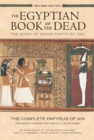 The Egyptian Book of the Dead: The Book of Going Forth by Day : The Complete Papyrus of Ani Featuring Integrated Text and Full-Color Images (History ... Mythology Books, History of Ancient Egypt) - Book