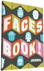 Faces Book! Journal - Book