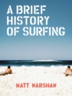 Brief History of Surfing - Book