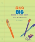 642 Big Things to Write About: Young Writer's Edition - Book