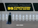 Star Wars: 99 Stormtroopers Join the Empire - Book