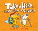 Take a Hike, Miles and Spike! - Book