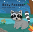 Baby Raccoon : Finger Puppet Book - Book