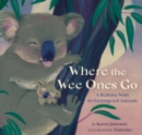 Where the Wee Ones Go - Book