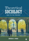 Theoretical Sociology : 1830 to the Present - Book