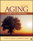 Aging : Concepts and Controversies - Book