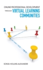 Online Professional Development Through Virtual Learning Communities - eBook