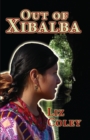 Out of Xibalba - eBook