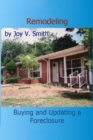 Remodeling: Buying and Updating a Foreclosure - eBook