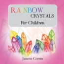 Rainbow Crystals for Children - eBook