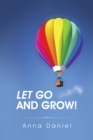 Let Go and Grow! - eBook