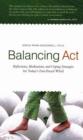 Balancing Act : Reflections, Meditations and Coping Strategies for Today's Fast-Paced Whirl - Book