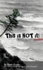 This Is Not It! : A Journey Through Trauma - Book