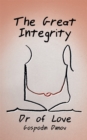 The Great Integrity : Do We Know Our Sexual Nature or Are We  Ashamed of It. - eBook