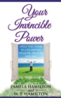 Your Invincible Power : Open the Door to Unlimited Wealth, Health and Joy - Book