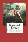 Books of Terror : Evil Exists, it's Closer than you Think - Book