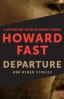 Departure : And Other Stories - eBook