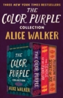 The Color Purple Collection : The Color Purple, The Temple of My Familiar, and Possessing the Secret of Joy - eBook