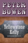Yellowstone Kelly : Gentleman and Scout - eBook