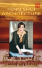 Feng Shui for Architecture : How to Design, Build and Remodel to Create a Healthy and Serene Home - eBook