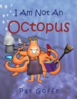 I Am Not an Octopus - Book