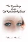 The Ramblings of an Old Romantic Redhead - eBook