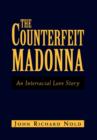 The Counterfeit Madonna - Book