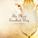 The Most Excellent Way - Book