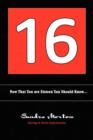 16 : Now That You Are 16 You Should Know... - Book
